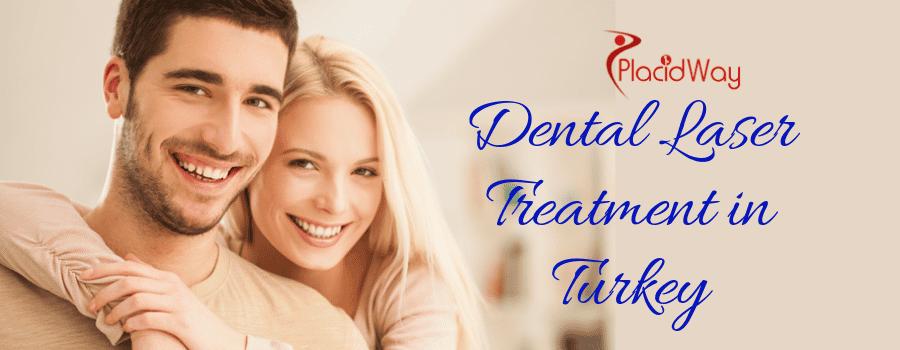 Dental Laser Treatment in Turkey